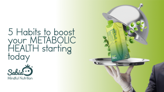 5 Habits to boost your metabolic health starting today
