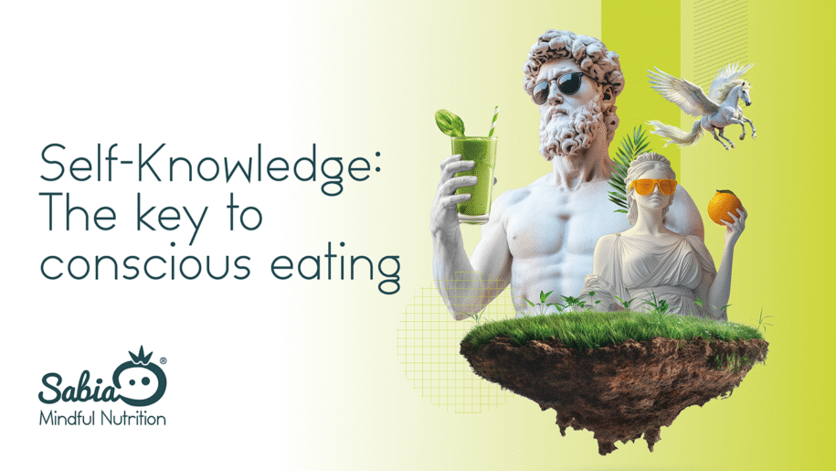 Self-Knowledge: The key to conscious eating