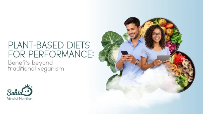 Plant-Based Diets for Performance: Benefits Beyond Traditional Veganism