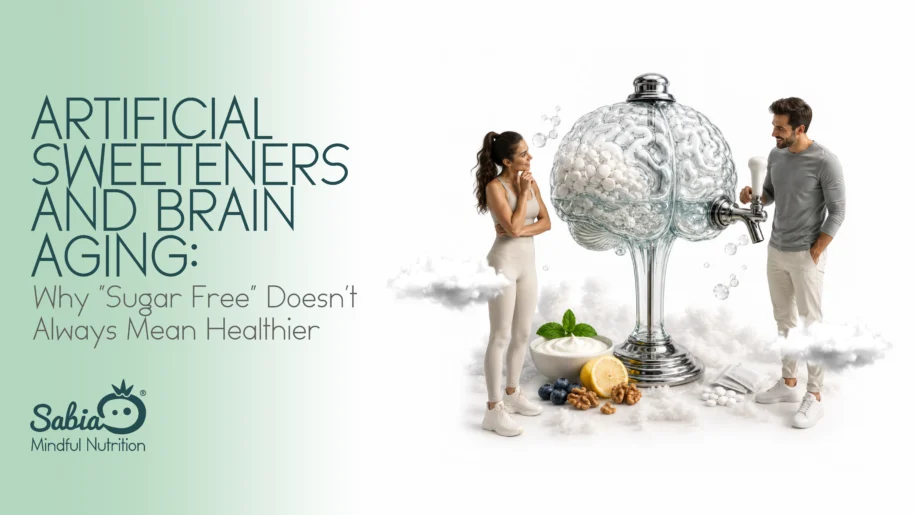 Artificial Sweeteners and Brain Aging: Why “Sugar Free” Doesn’t Always Mean Healthier