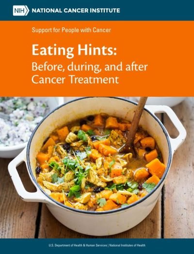 Eating Hints Before, during, and after Cancer Treatment - NIH National Cancer Institute